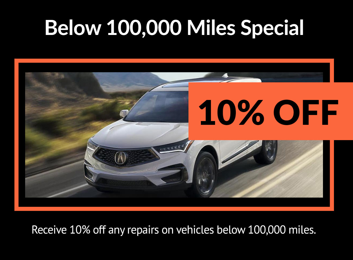 Acura Below 100,000 Miles Special Coupon Acura Below 100,000 Miles Special Coupon