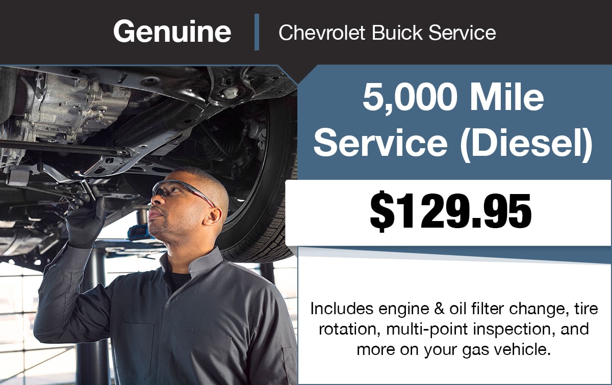 Chevrolet Buick 5,000 Mile Service (Diesel) Special Coupon Chevrolet Buick 5,000 Mile Service (Diesel) Special Coupon