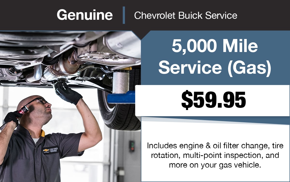 Chevrolet Buick 5,000 Mile Service (Gas) Special Coupon Chevrolet Buick 5,000 Mile Service (Gas) Special Coupon