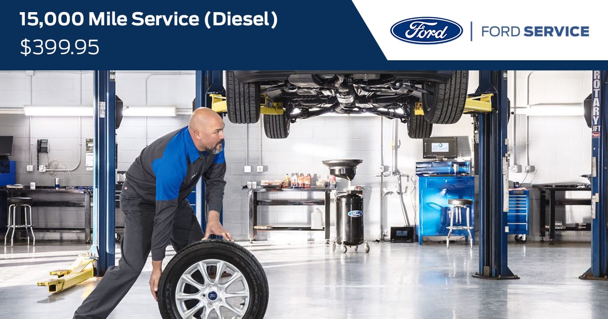 Ford 15,000 Mile Service (Diesel) Service Special Coupon Ford 15,000 Mile Service (Diesel) Service Special Coupon