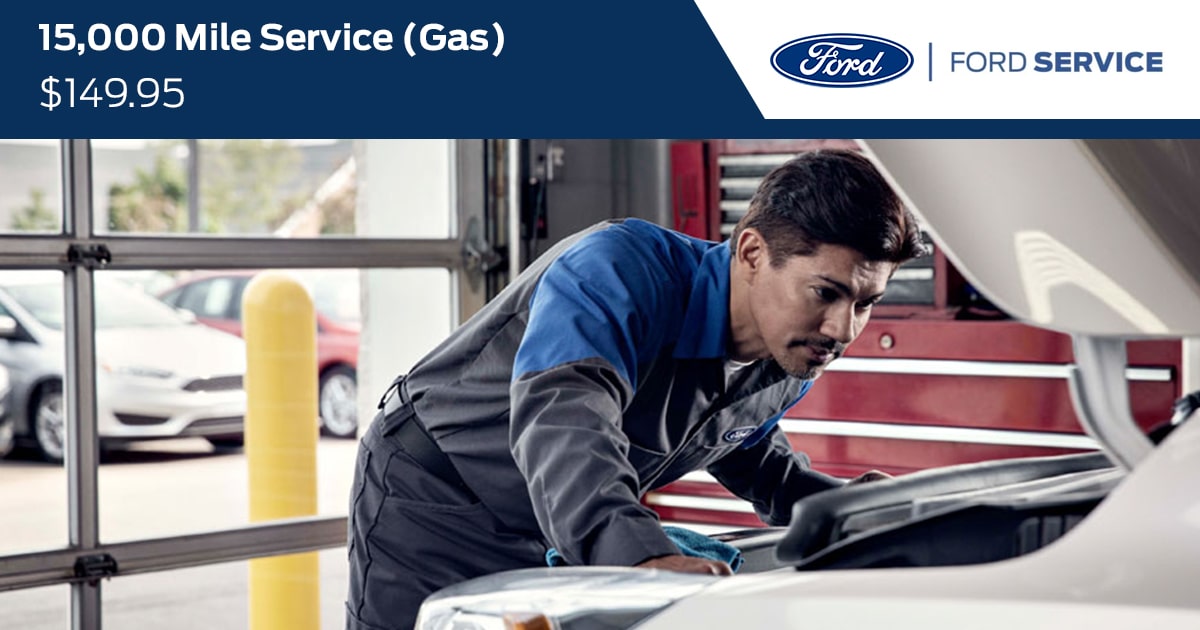Ford 15,000 Mile Service (GAS) Service Special Coupon Ford 15,000 Mile Service (GAS) Service Special Coupon