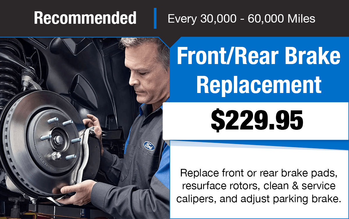 Ford Front/Rear Brake Replacement Service Special Coupon Ford Front/Rear Brake Replacement Service Special Coupon