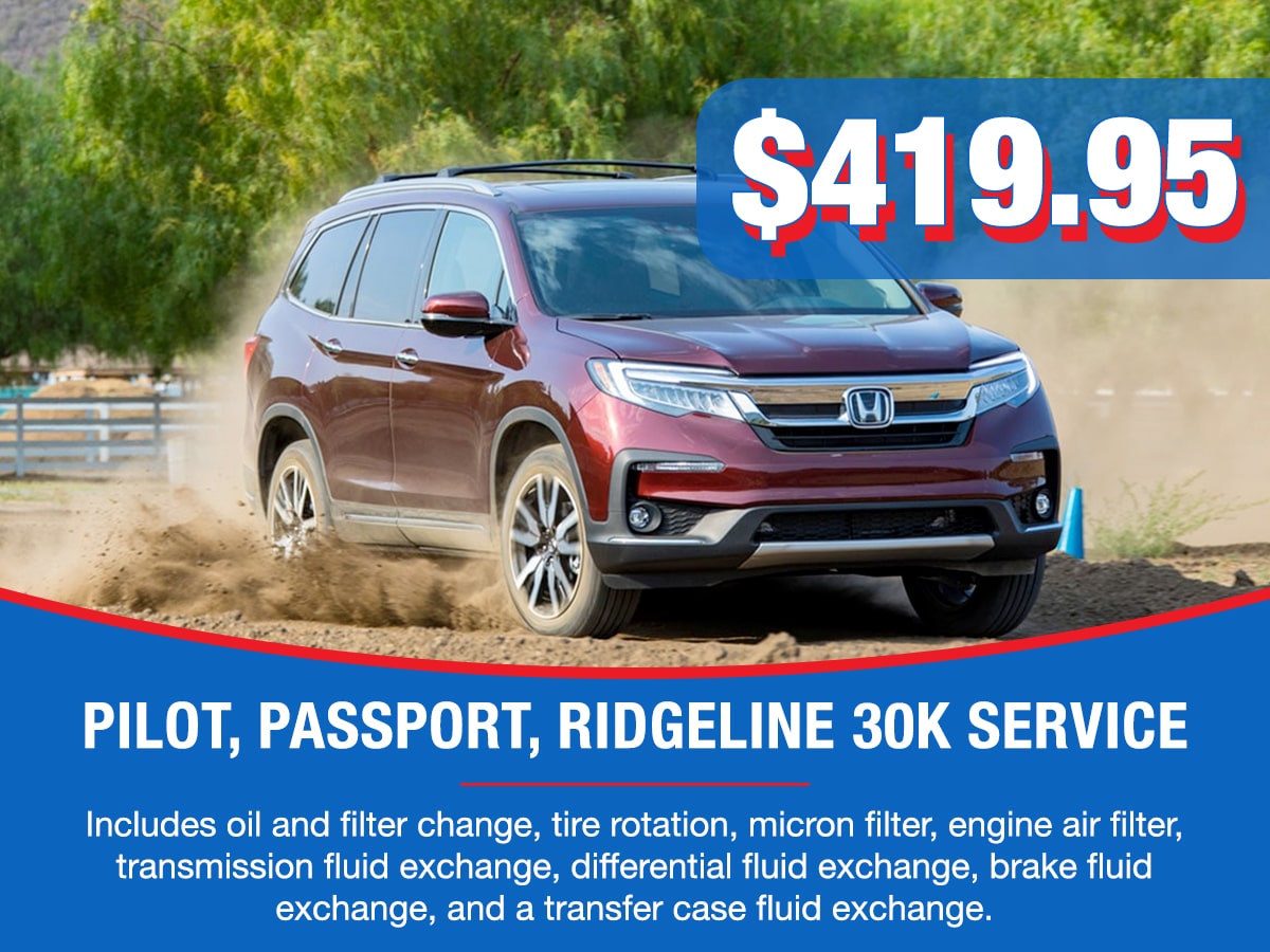 Honda Pilot, Passport, Ridgeline 30k Service Special Coupon Honda Pilot, Passport, Ridgeline 30k Service Special Coupon