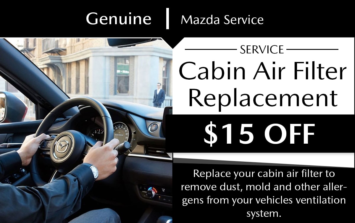 Mazda Cabin Air Filter Replacement Service Special Coupon Mazda Cabin Air Filter Replacement Service Special Coupon