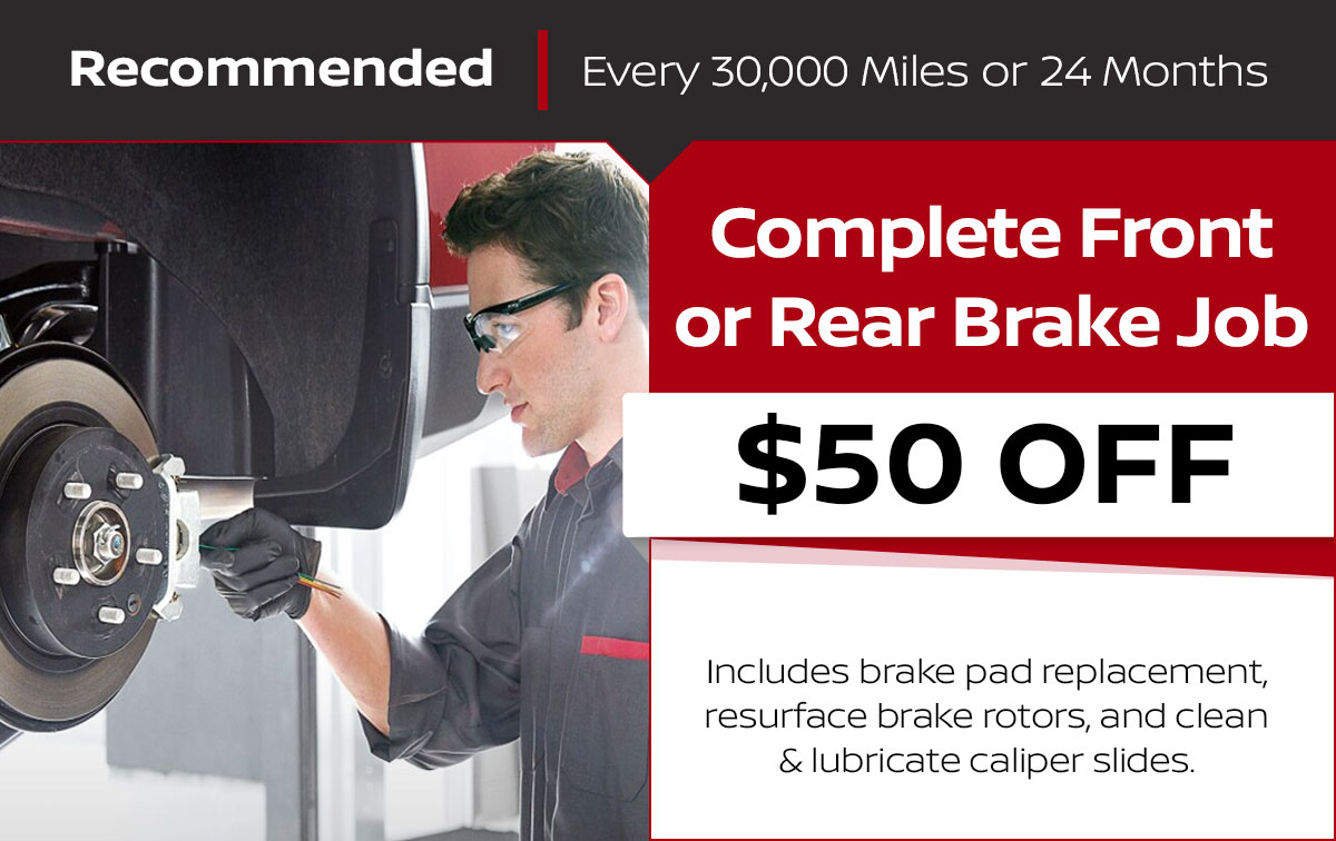 Complete Front or Rear Brake Job Service Special Coupon Complete Front or Rear Brake Job Service Special Coupon
