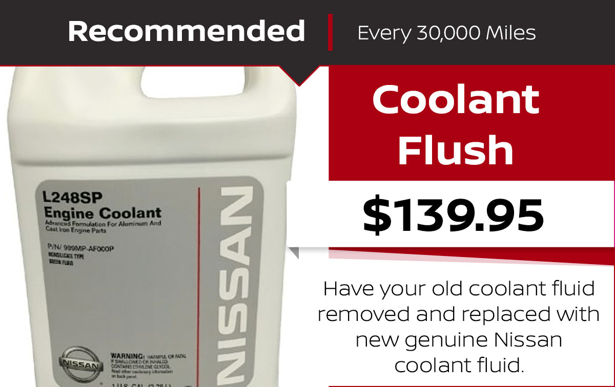 Nissan Coolant Flush Service Special Coupon Nissan Coolant Flush Service Special Coupon