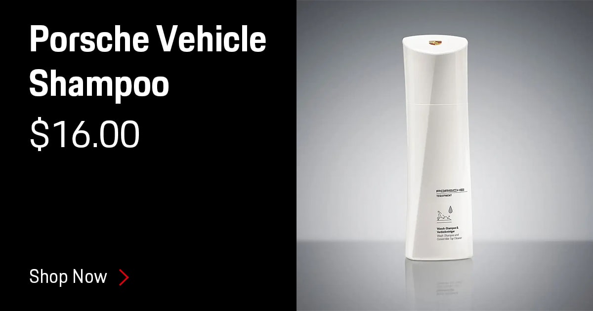 Porsche Vehicle Shampoo Accessories Special Coupon Porsche Vehicle Shampoo Accessories Special Coupon