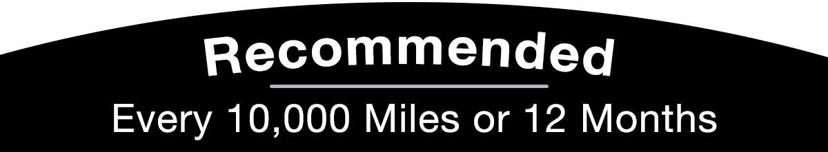 10k Mile Mainteance Interval 10k Mile Mainteance Interval